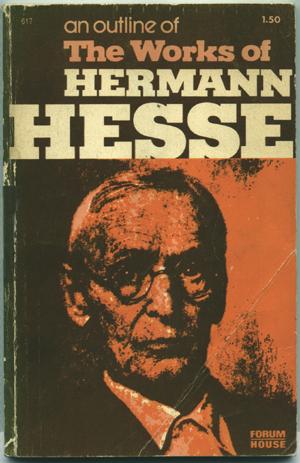 Book cover: R. Farquharson An Outline of the Works of Hermann Hesse,  Toronto: Forum House, 19730)