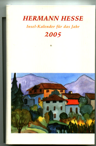 [Hermann Hesse: Insel-Kalender 2005, it 3046]